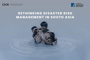 Rethinking Disaster Risk Management In South Asia